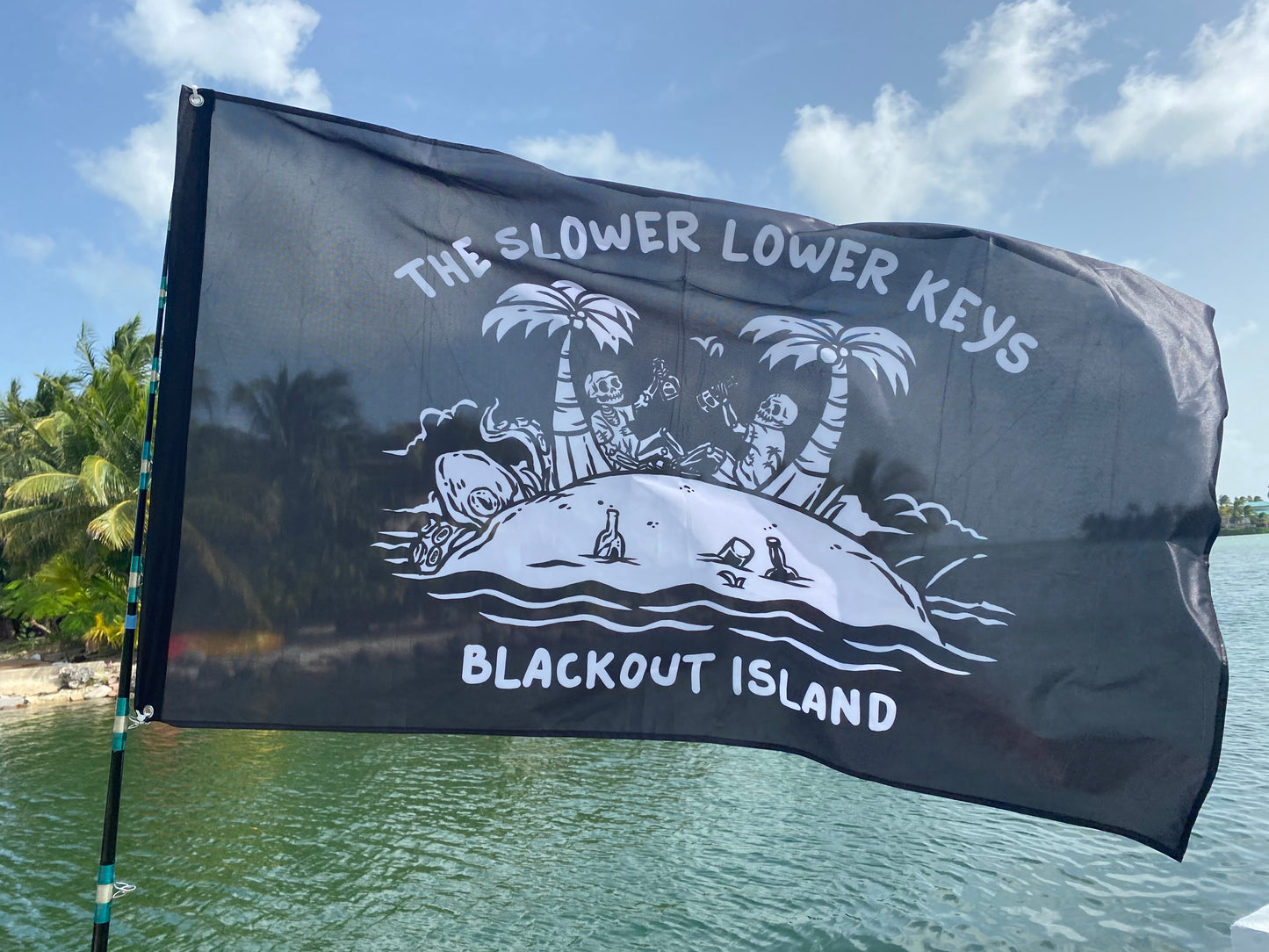 Blackout Island and The Slower Lower Keys Drinking Boat Flag