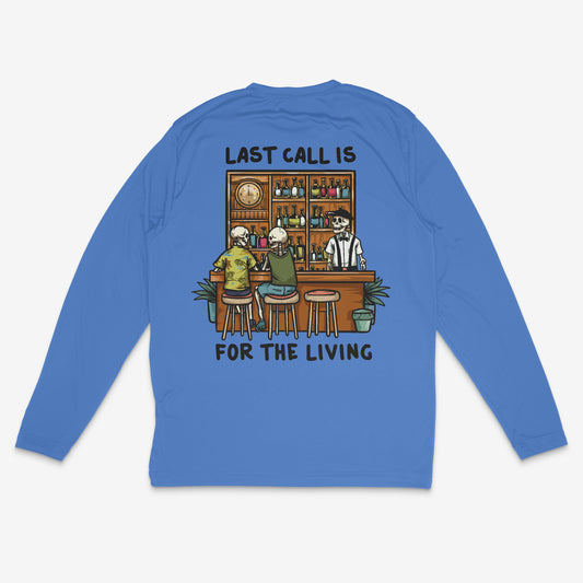Last Call is for the Living SPF Fishing Performance Shirt